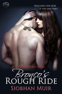 Bronco's Rough Ride by Siobhan Muir
