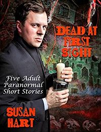Dead At First Sight by Susan Hart