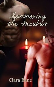 Summoning the Incubus by Ciara Bane