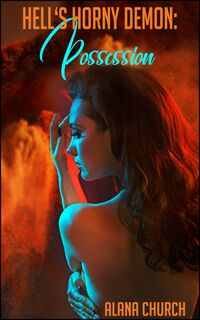 Hell's Horny Demon by Alana Church