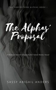 The Alphas' Proposal by Sassy Abigail Anders