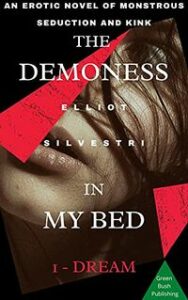 The Demoness In My Bed 1 - Dream by Elliot Silvestri
