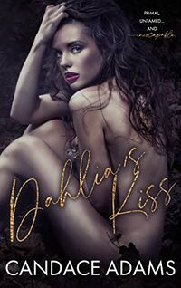 Dahlia's Kiss by Candace Adams