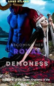 Becoming Her Royal Demoness by Anne Riland