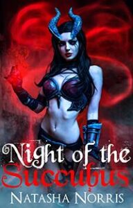 Night of the Succubus by Natasha Norris