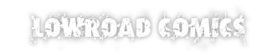 LowroadComics.png